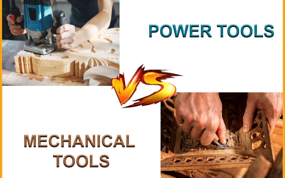 What Is Mechanical Vs Power Tools ?