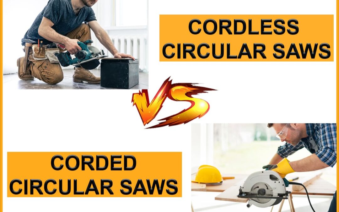 Should I Buy A Corded Or Cordless Circular Saw?