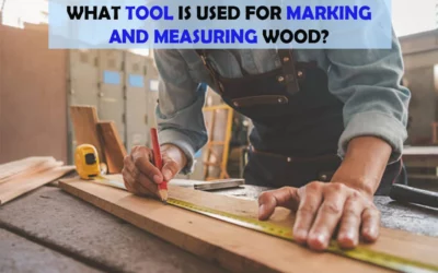 What Tool Is Used For Marking And Measuring Wood?